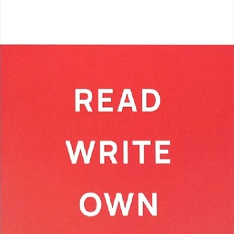Kiến Tạo Kỷ Nguyên Tiếp Theo Của Internet – Read Write Own: Bản đồ cho tương lai của thế giới số