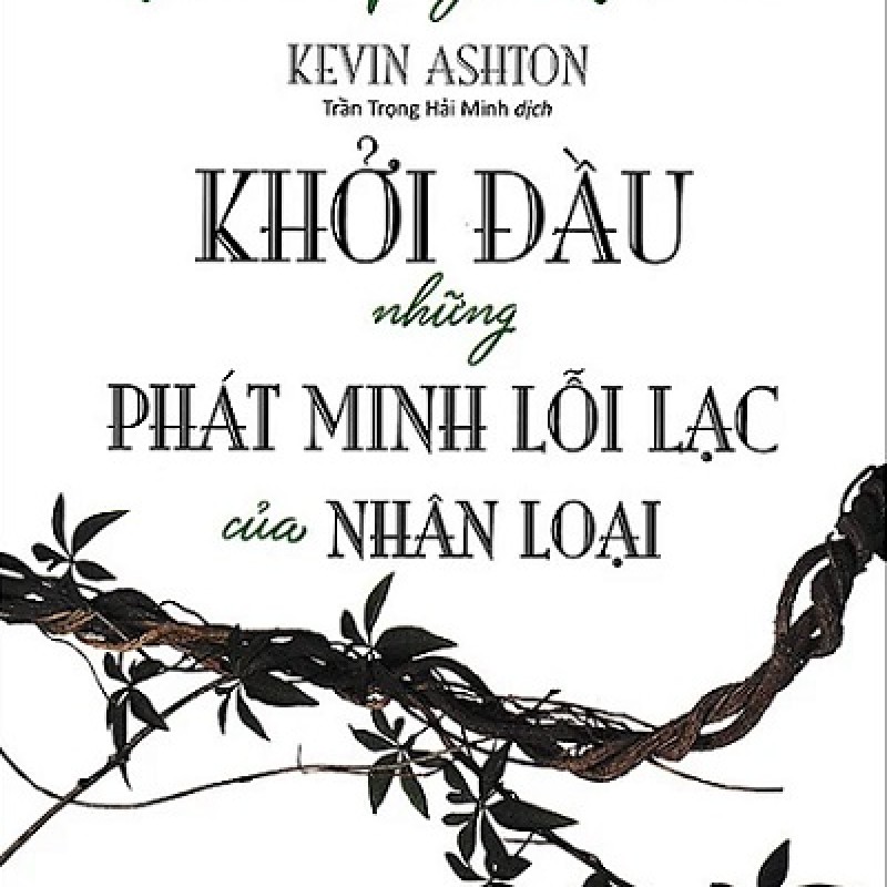 Khởi Đầu Những Phát Minh Mới Lỗi Lạc Của Nhân Loại