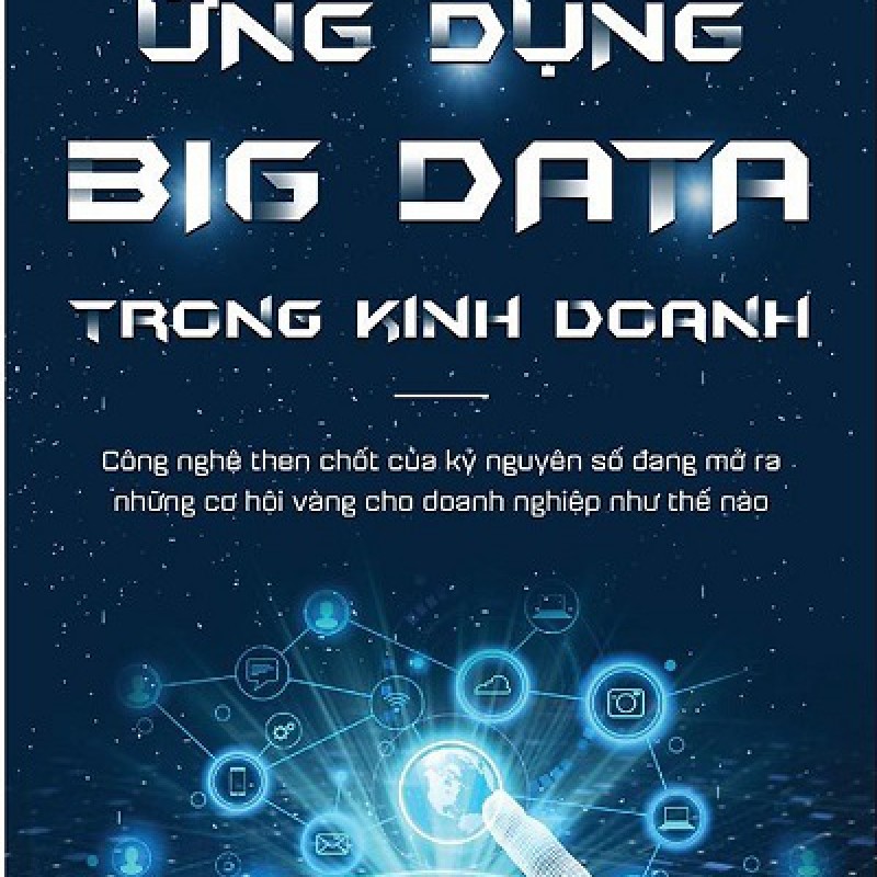 Ứng Dụng Big Data Trong Kinh Doanh