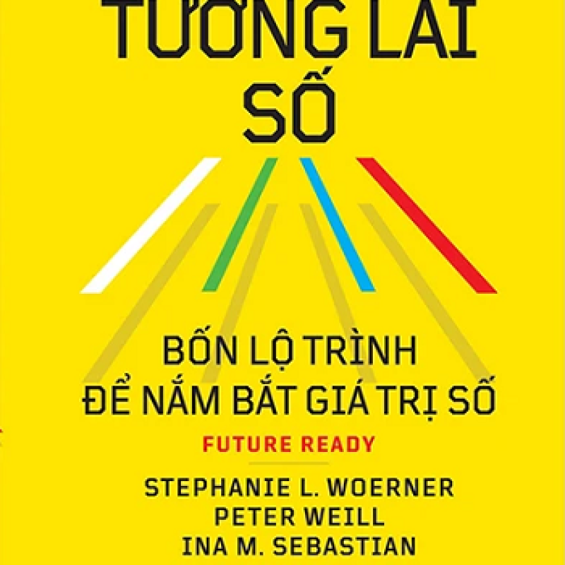 Tương Lai Số - Bốn Lộ Trình Để Nắm Bắt Giá Trị Số