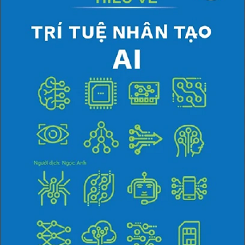 Hiểu Về Trí Tuệ Nhân Tạo AI