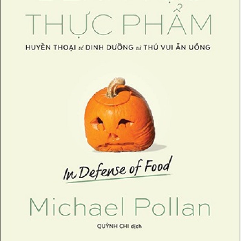 Bênh Vực Thực Phẩm – Hành Trình Tìm Lại Ý Nghĩa Thực Sự Của Việc Ăn Uống