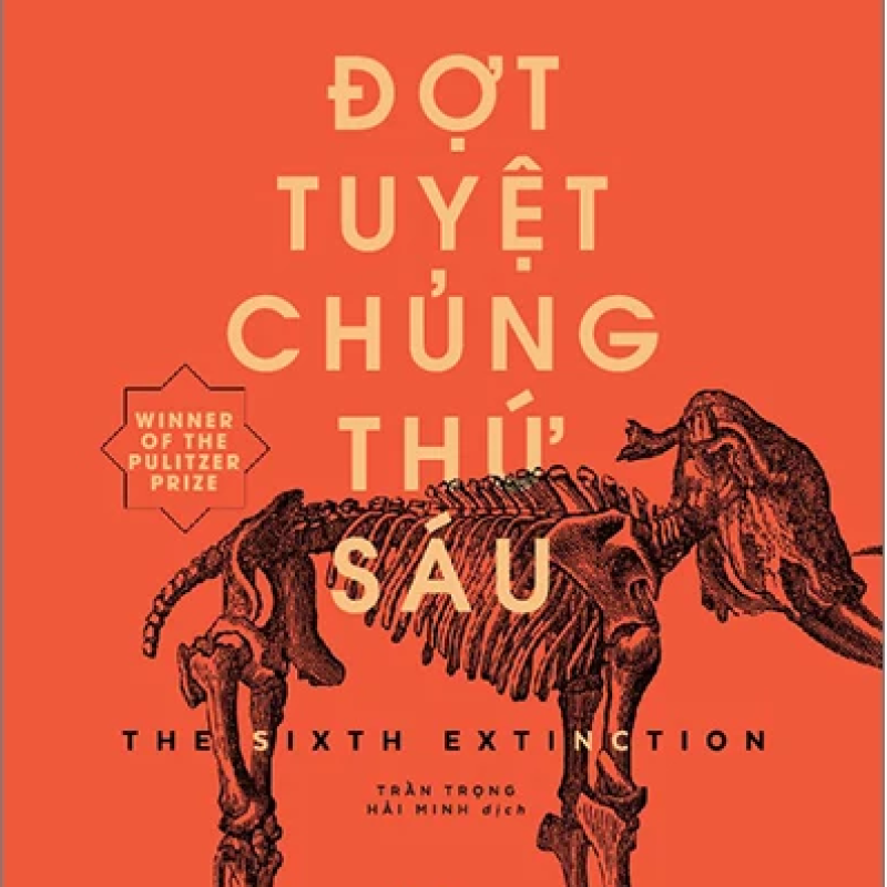 Đợt Tuyệt Chủng Thứ Sáu - The Sixth Extinction