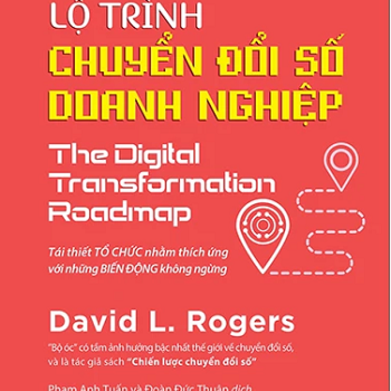 Lộ Trình Chuyển Đổi Số Doanh Nghiệp - The Digital Transformation Roadmap
