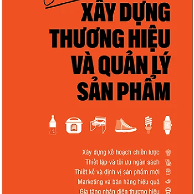 Chiến Lược Xây Dựng Thương Hiệu Và Quản Lý Sản Phẩm