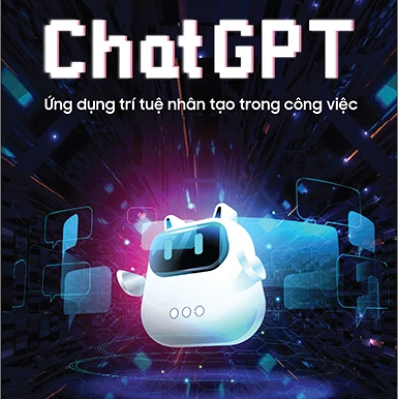 Chat GPT - Ứng Dụng Trí Tuệ Nhân Tạo Trong Công Việc