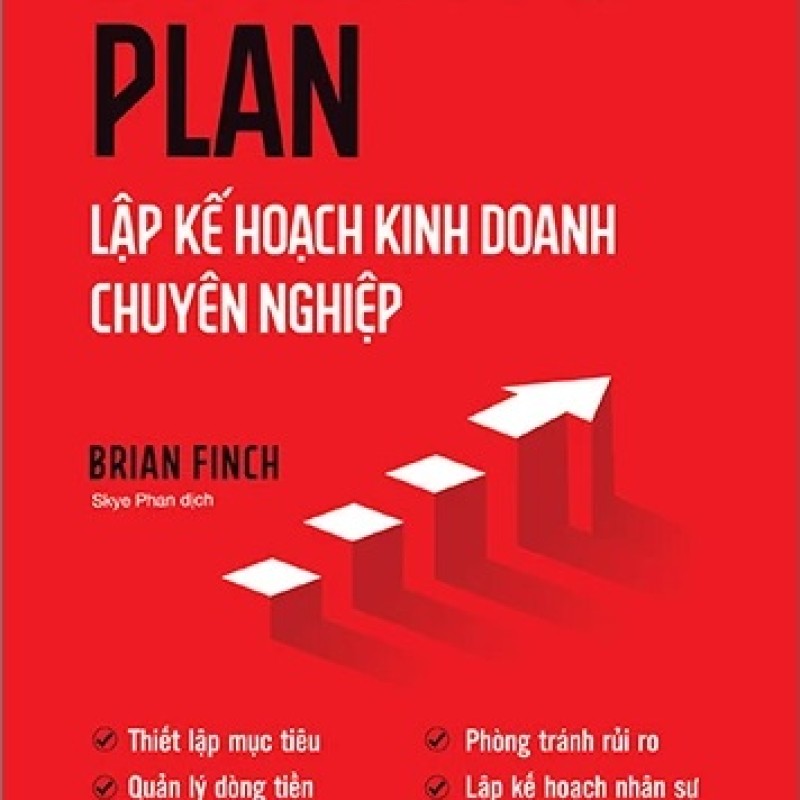 Business Plan - Lập Kế Hoạch Kinh Doanh Chuyên Nghiệp