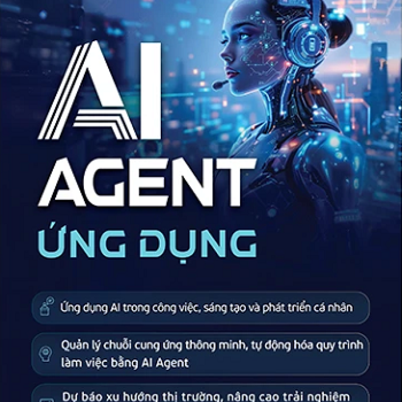 AI Agent Ứng Dụng – Chìa Khóa Khai Mở Cơ Hội Trong Kỷ Nguyên Kinh Tế Số