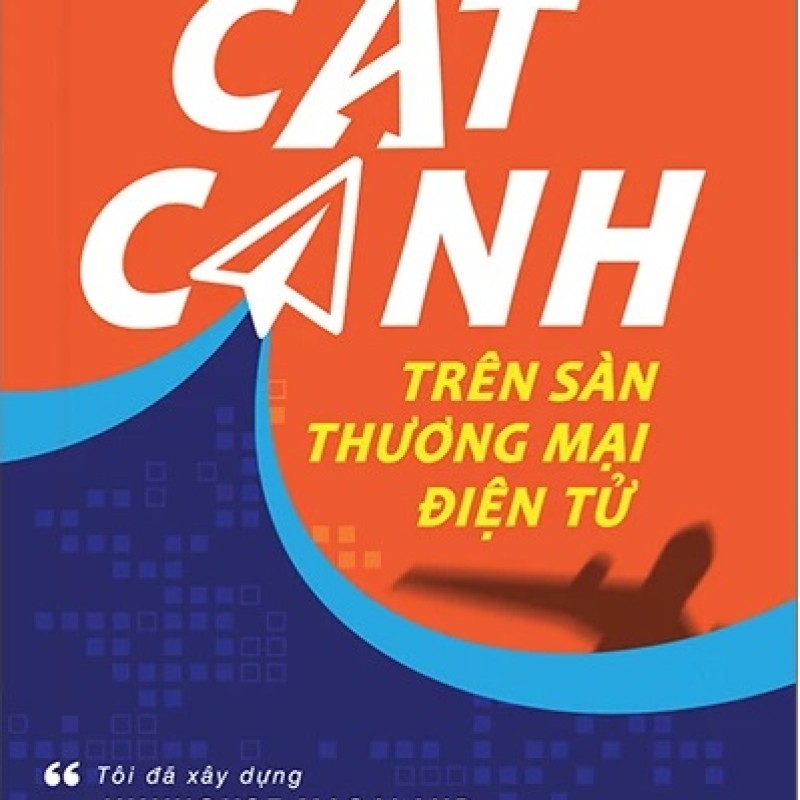 Cất Cánh Trên Sàn Thương Mại Điện Tử