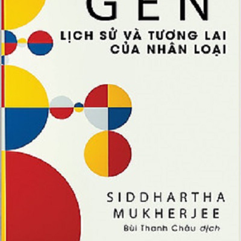 GEN: Lịch Sử Và Tương Lai Của Nhân Loại