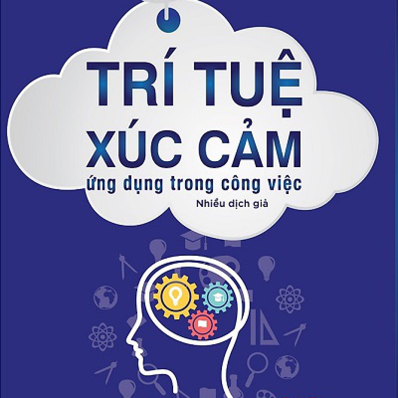 Trí Tuệ Xúc Cảm Ứng Dụng Trong Công Việc