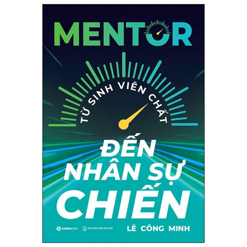 MENTOR – Từ sinh viên chất đến nhân sự chiến