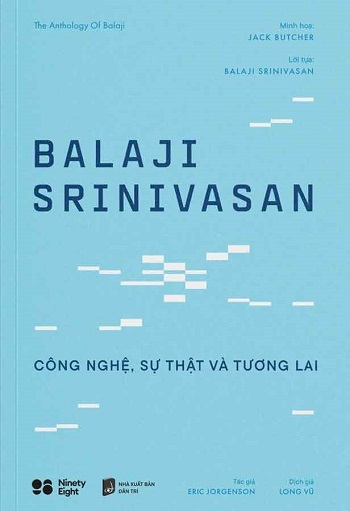 balaji-srinivasan-cong-nghe-su-that-va-tuong-lai-bcda9423ec6946aa86043a11ca8bea44.jpg