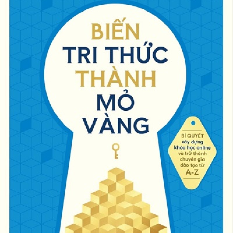 Biến tri thức thành mỏ vàng