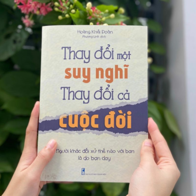 Thay Đổi Một Suy Nghĩ Thay Đổi Cả Cuộc Đời