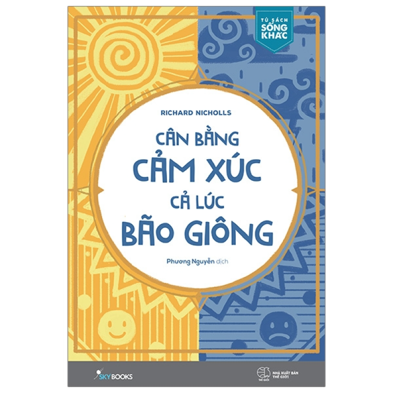 Cân Bằng Cảm Xúc, Cả Lúc Bão Giông