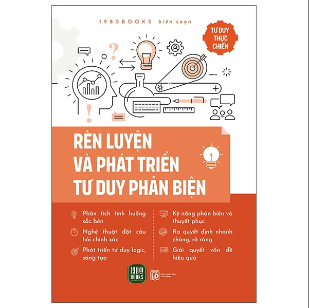Tư duy thực chiến – rèn luyện và phát triển tư duy phản biện