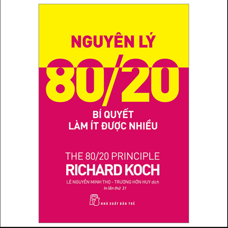 Nguyên Lý 80/20 – Bí Quyết Làm Ít Được Nhiều