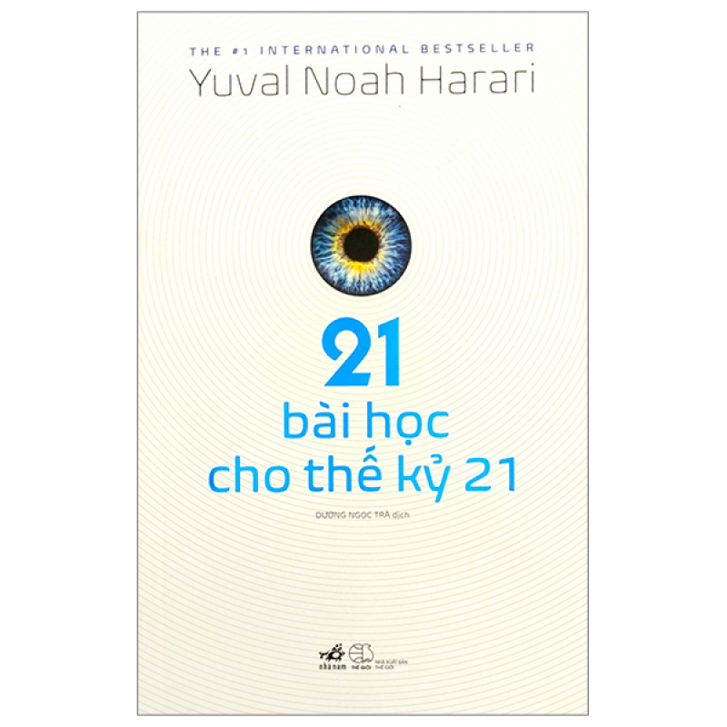 21 Bài Học Cho Thế Kỷ 21 – Yuval Noah Harari