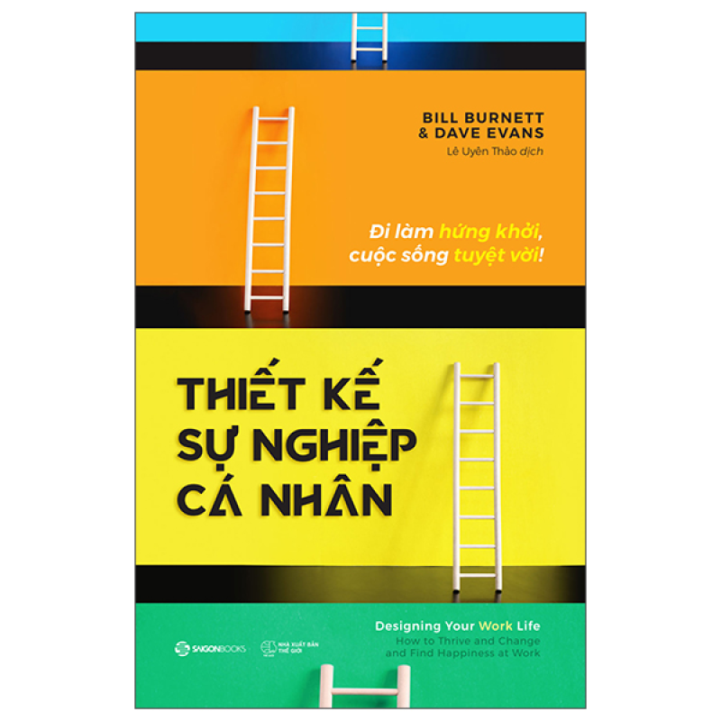 Thiết Kế Sự Nghiệp Cá Nhân – Đi Làm Hứng Khởi, Cuộc Sống Tuyệt Vời!