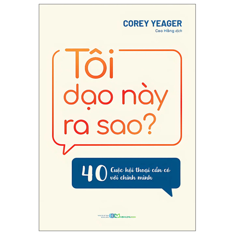 Tôi Dạo Này Ra Sao? – 40 Cuộc Hội Thoại Cần Có Với Chính Mình
