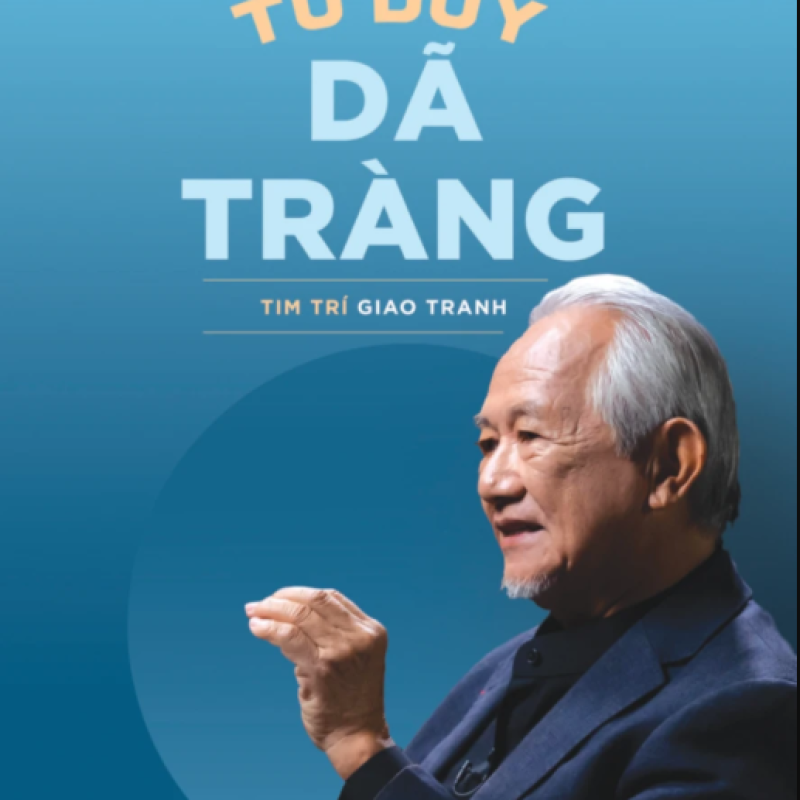 Tư Duy Dã Tràng – Tim Trí Giao Tranh