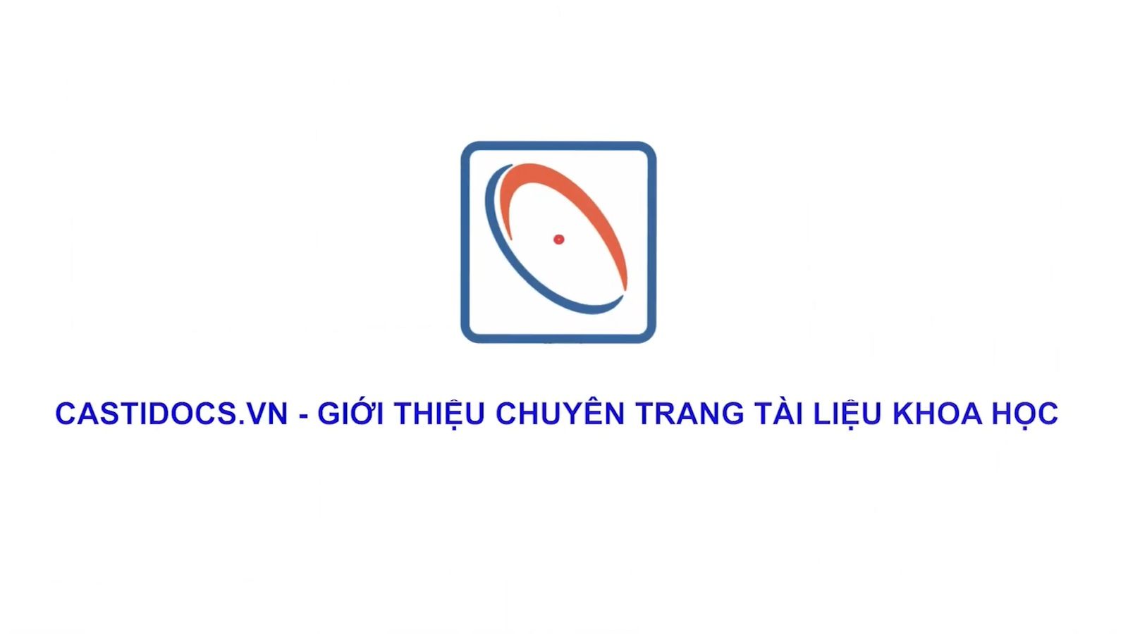 Castidocs.vn - Giới thiệu chuyên trang tài liệu khoa học