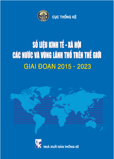 Số liệu kinh tế - xã hội các nước và vùng lãnh thổ trên thế giới giai đoạn 2015 - 2023