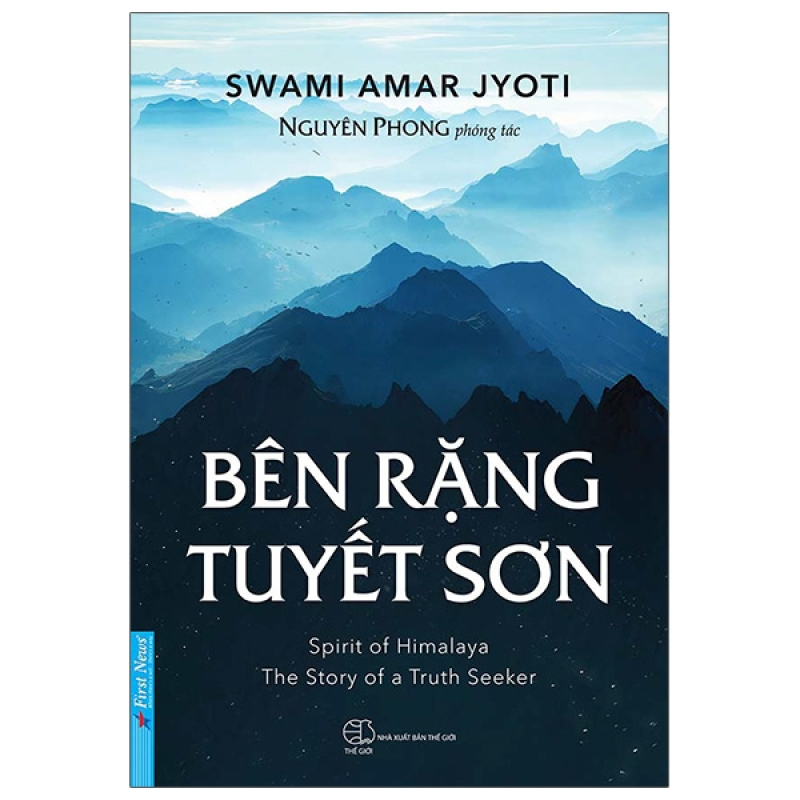 Bên Rặng Tuyết Sơn – Hành Trình Khám Phá Tâm Linh