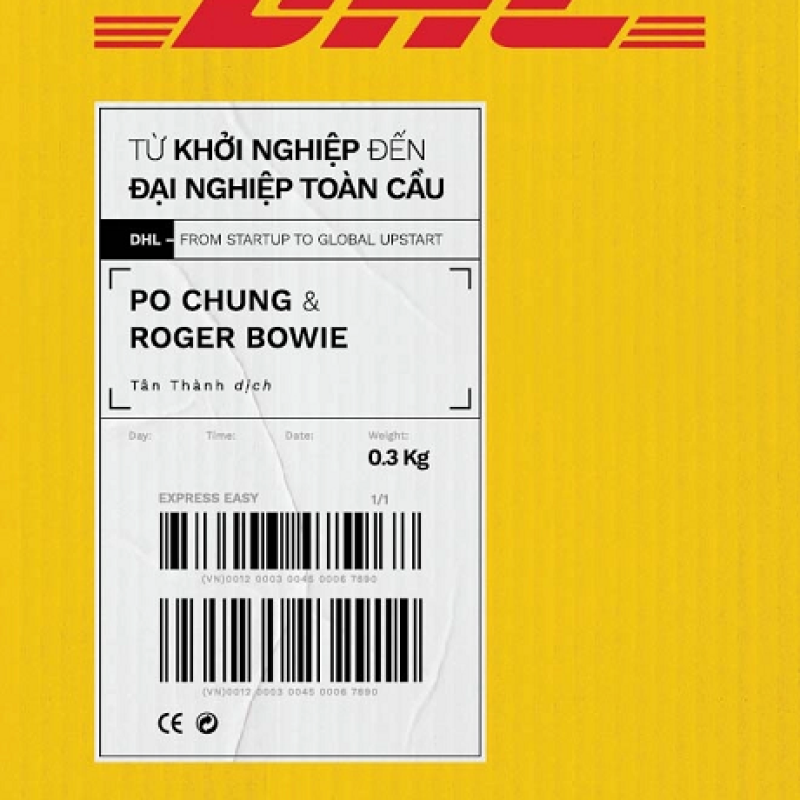 DHL - Từ Khởi Nghiệp Đến Đại Nghiệp Toàn Cầu