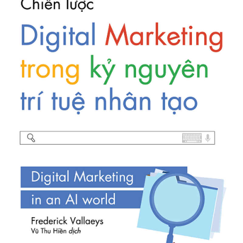 Chiến lược Digital Marketing trong kỷ nguyên trí tuệ nhân tạo