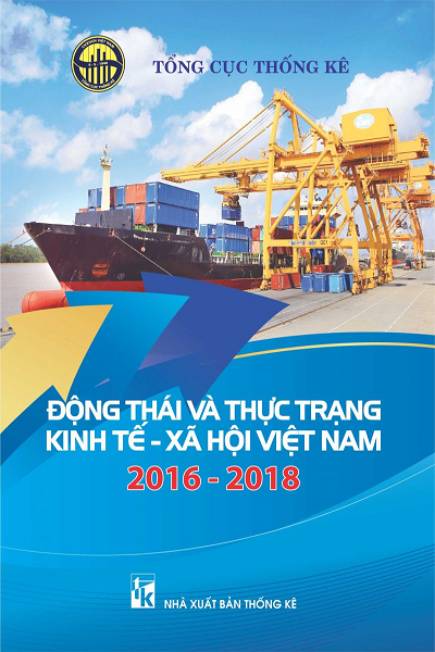 Động thái và thực trạng kinh tế - xã hội Việt Nam 2016 - 2018