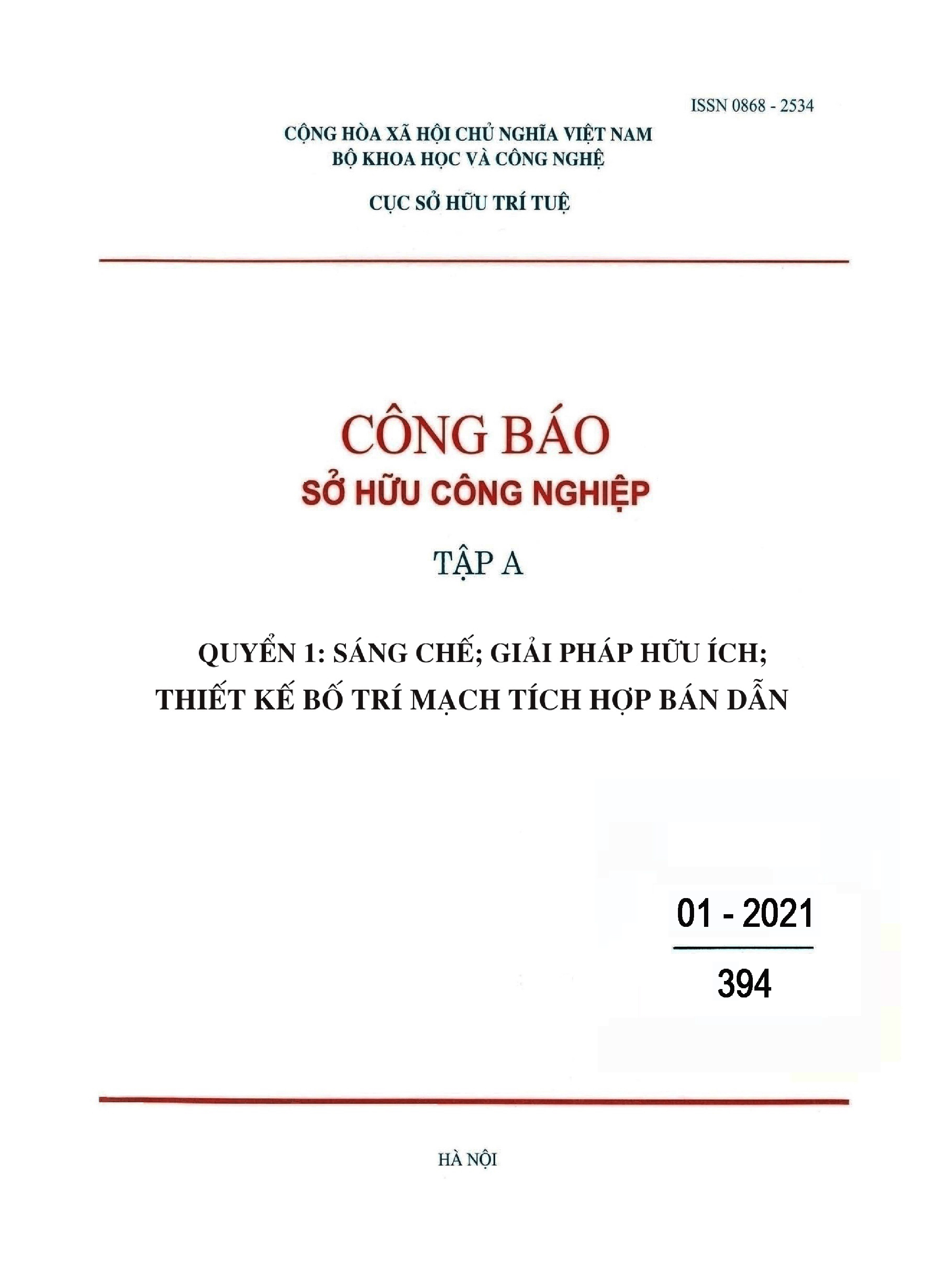 Số 394 - Tập A - Quyển 1: Sáng chế; Giải pháp hữu ích; Thiết kế bố trí mạch tích hợp bán dẫn