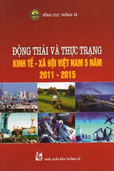 Động thái và thực trạng kinh tế - xã hội 5 năm 2011-2015