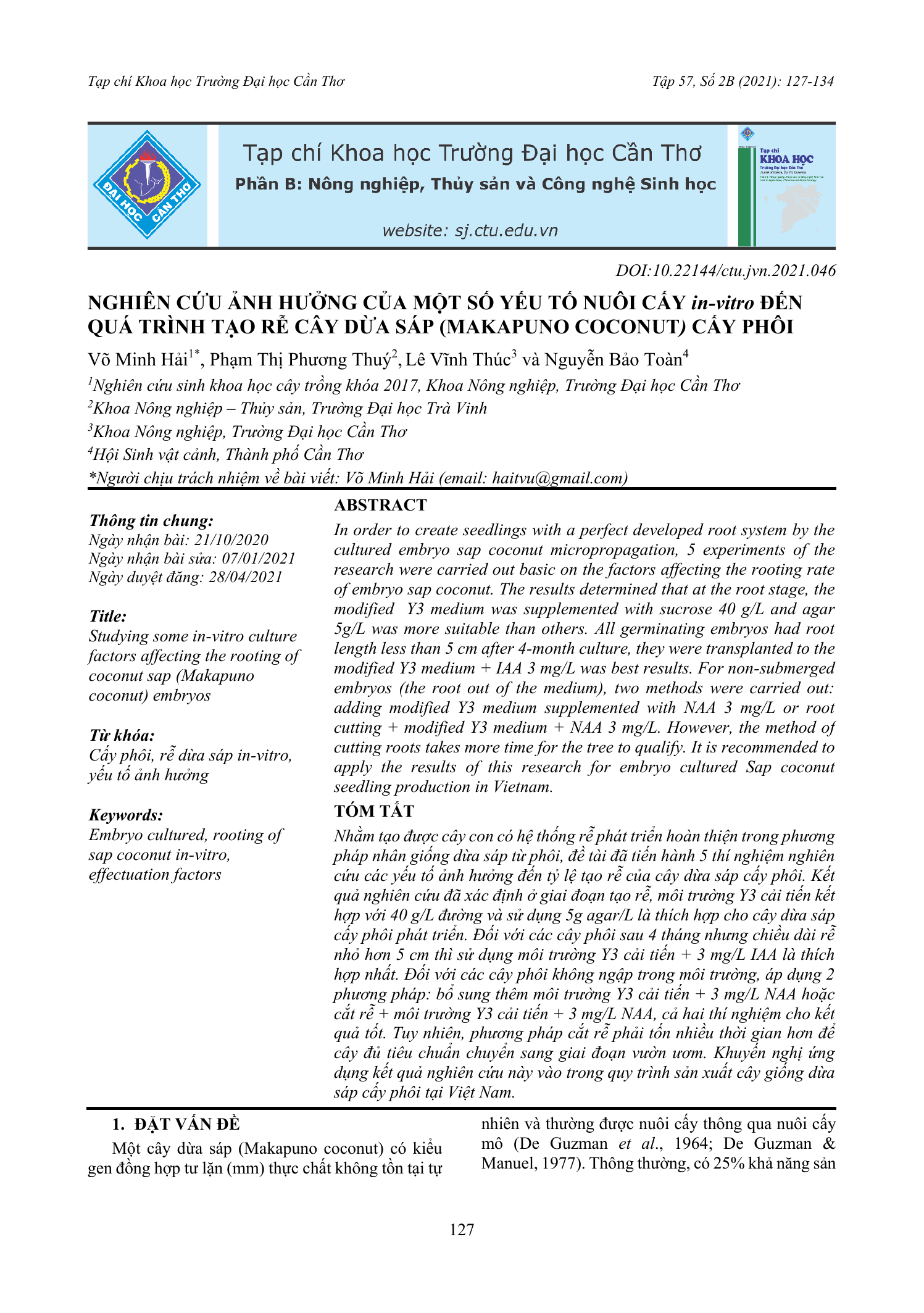 Nghiên cứu ảnh hưởng của một số yếu tố nuôi cấy in-vitro đến quá trình tạo rễ cây dừa sáp (Makapuno coconut) cấy phôi