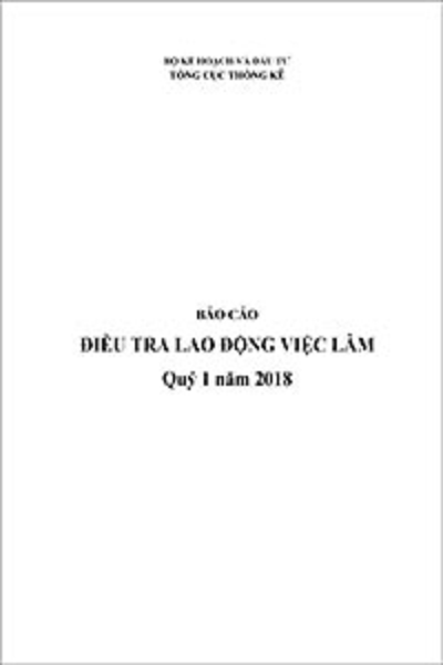 Báo cáo điều tra Lao động việc làm Quý 1 năm 2018