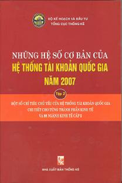 Những hệ số cơ bản của Hệ thống tài khoản quốc gia năm 2007 (Tập 2)