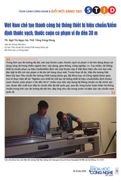 Việt Nam chế tạo thành công hệ thống thiết bị hiệu chuẩn/kiểm định thước vạch, thước cuộn có phạm vi đo đến 30m