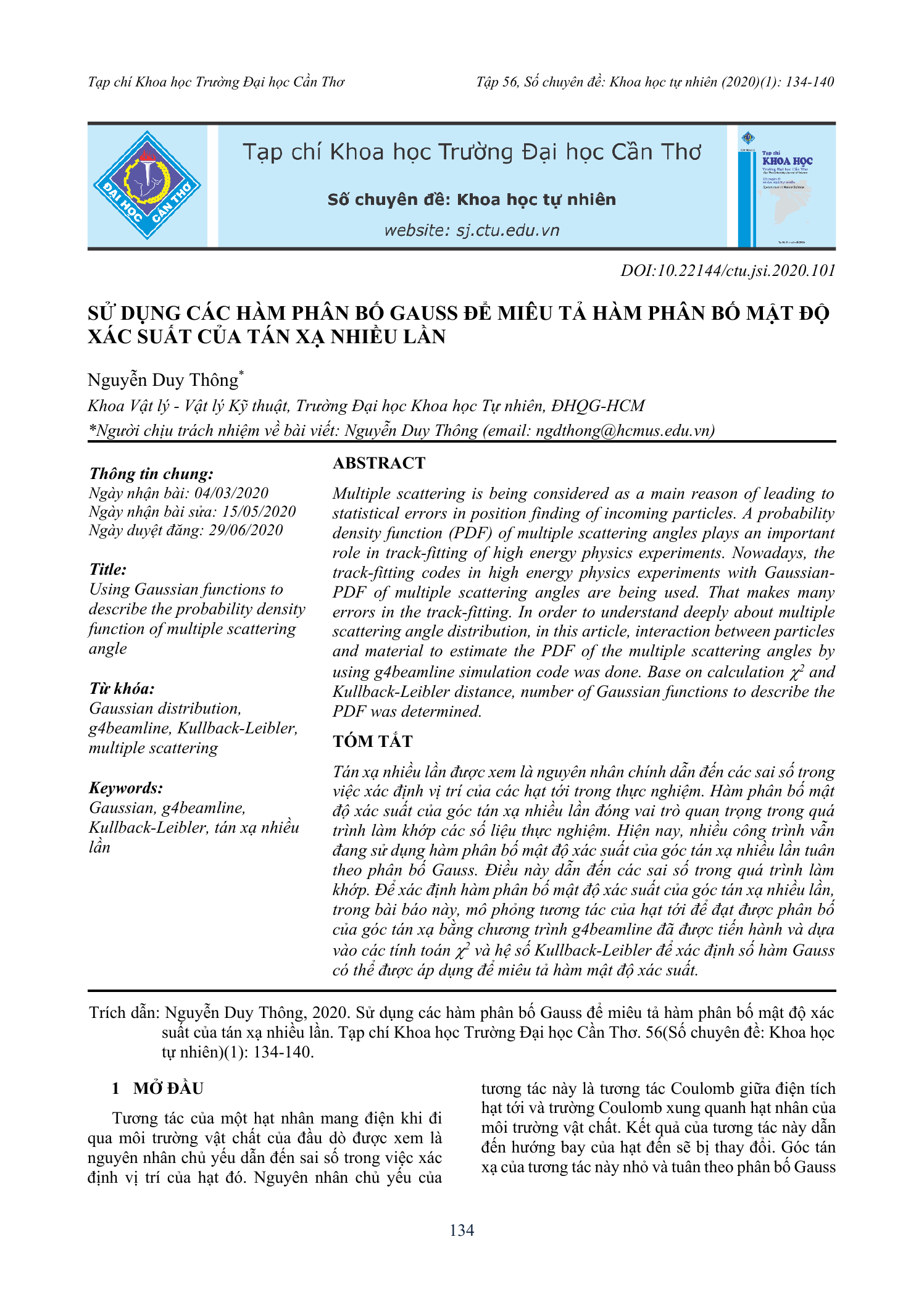 Sử dụng các hàm phân bố Gauss để miêu tả hàm phân bố mật độ xác suất của tán xạ nhiều lần