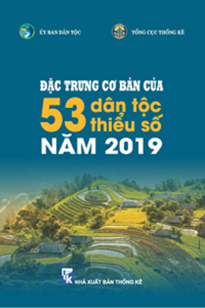 Đặc trưng cơ bản của 53 dân tộc thiểu số năm 2019