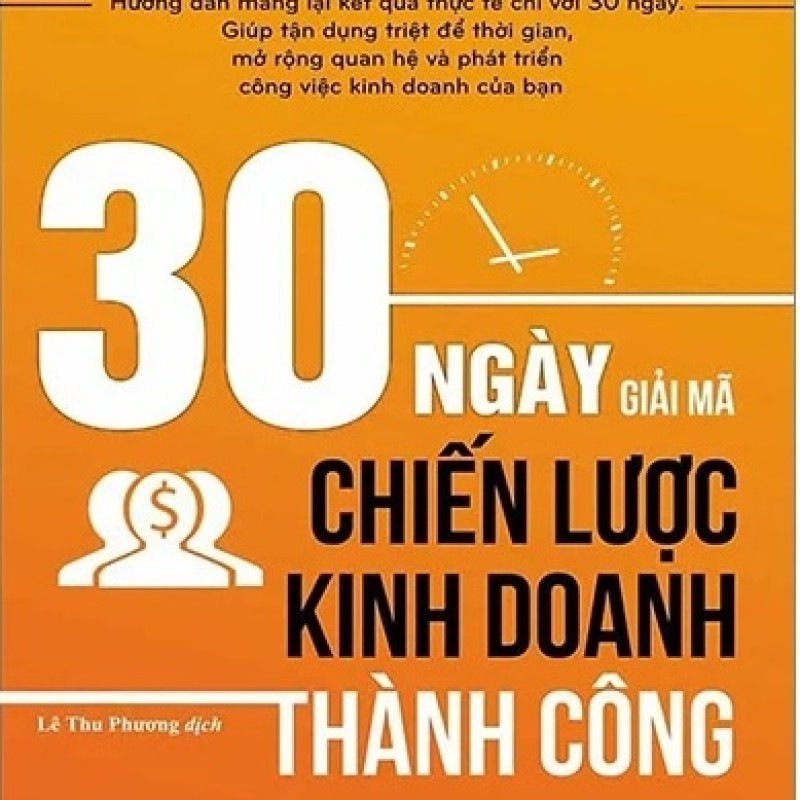 30 Ngày Giải Mã Chiến Lược Kinh Doanh Thành Công