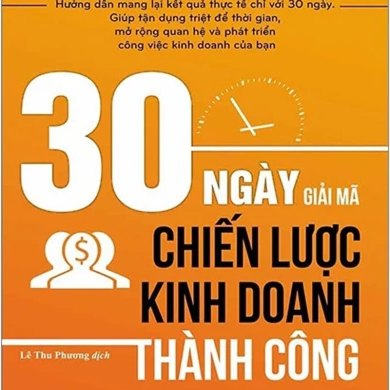 30 Ngày Giải Mã Chiến Lược Kinh Doanh Thành Công