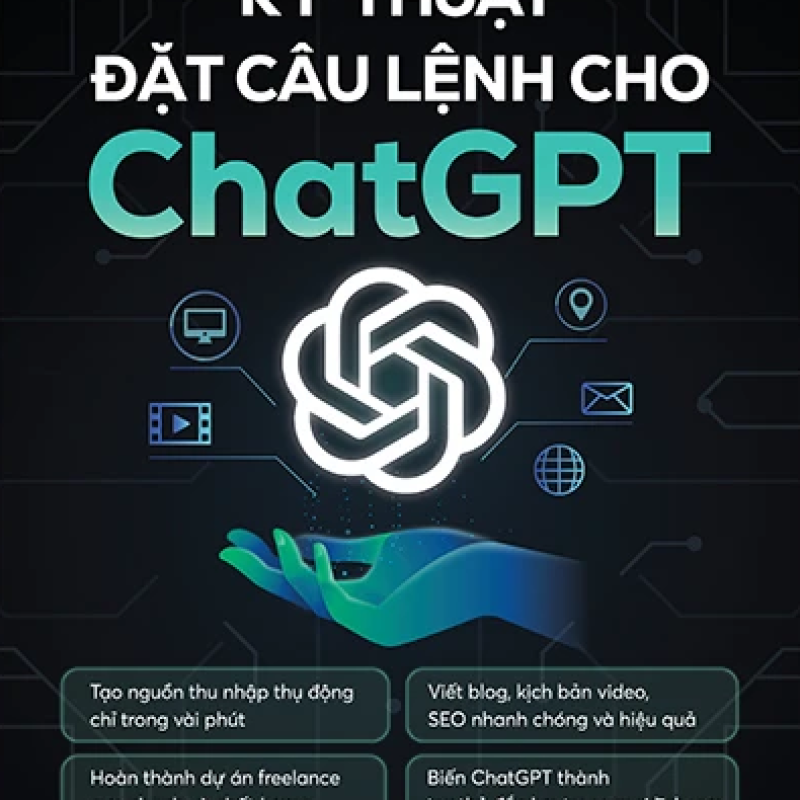 Kỹ Thuật Đặt Câu Lệnh Cho Chat GPT