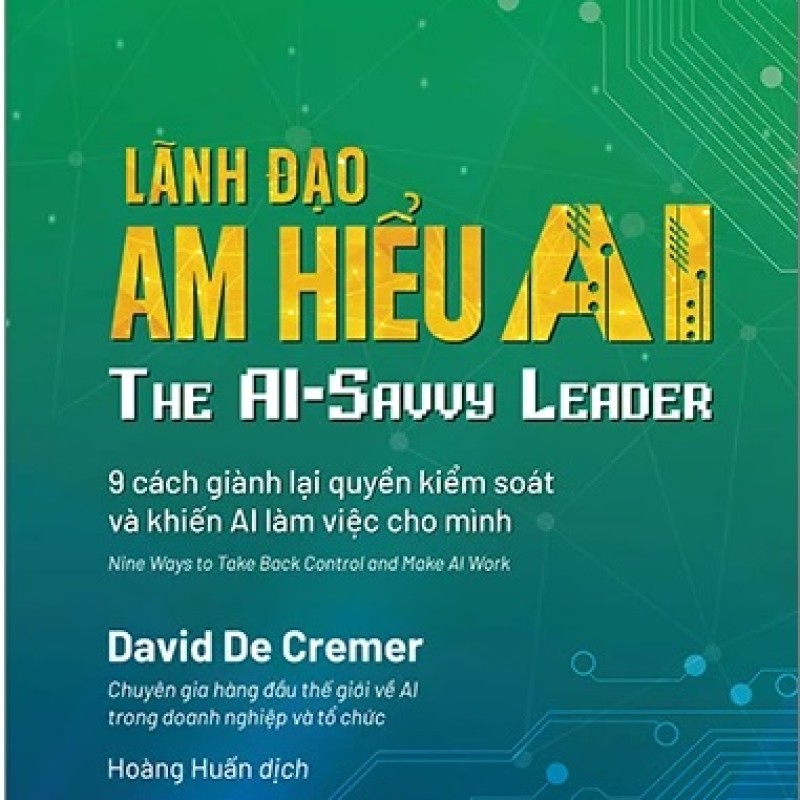 Lãnh Đạo Am Hiểu AI - The AI-Savvy Leader