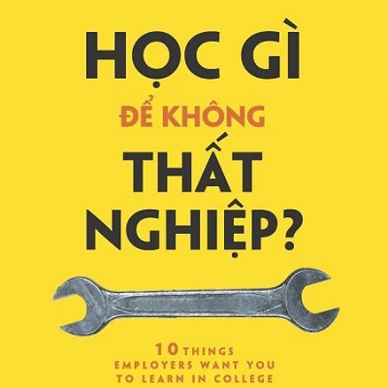 Học Gì Để Không Thất Nghiệp?