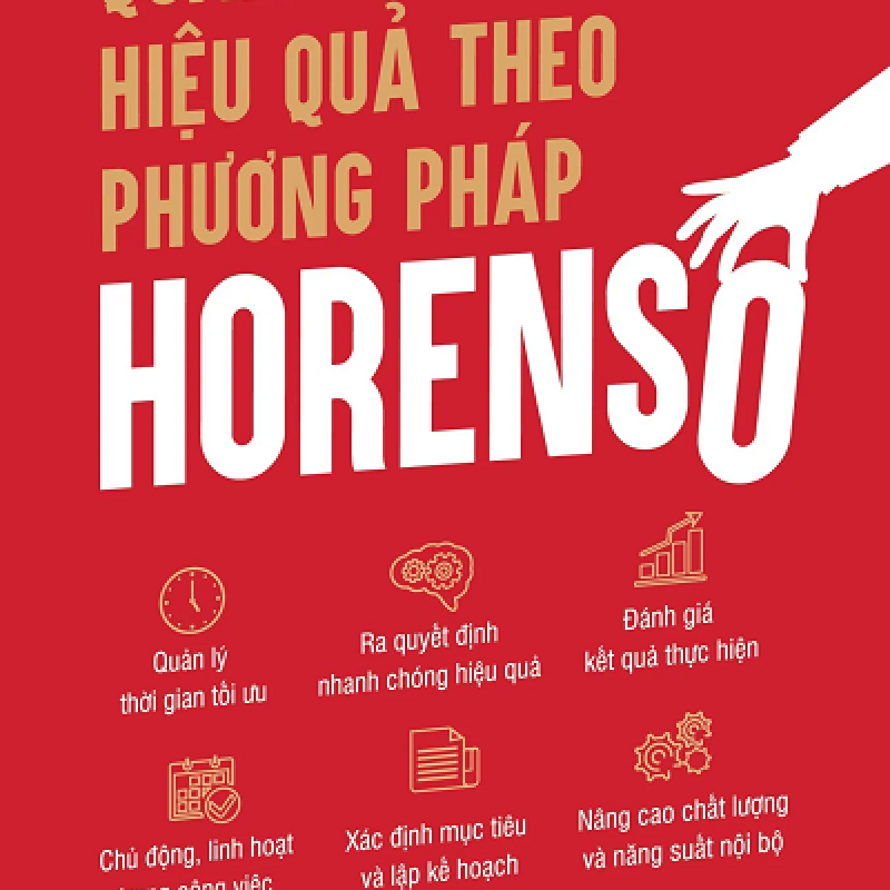 Quản Lý Công Việc Hiệu Quả Theo Phương Pháp Horenso