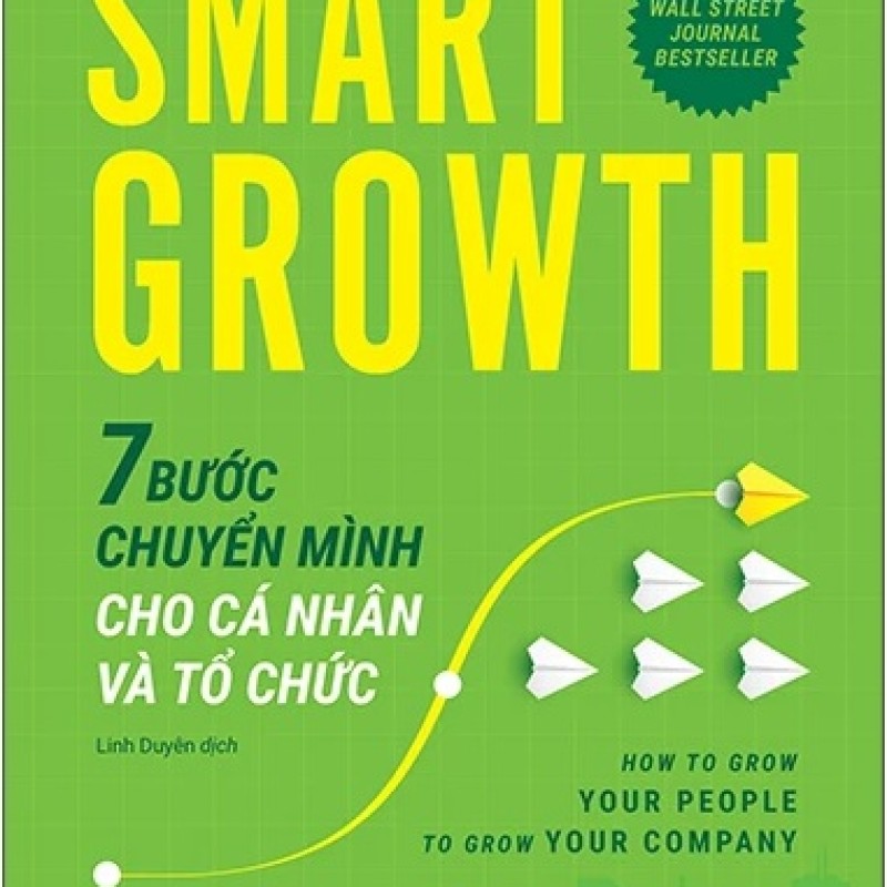 Smart Growth - 7 Bước Chuyển Mình Cho Cá Nhân Và Tổ Chức