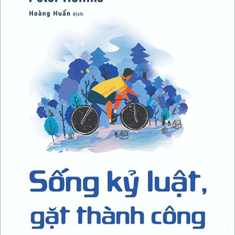 Sống Kỷ Luật, Gặt Thành Công