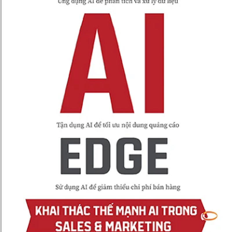The AI Edge - Khai Thác Thế Mạnh AI Trong Sales Và Marketing