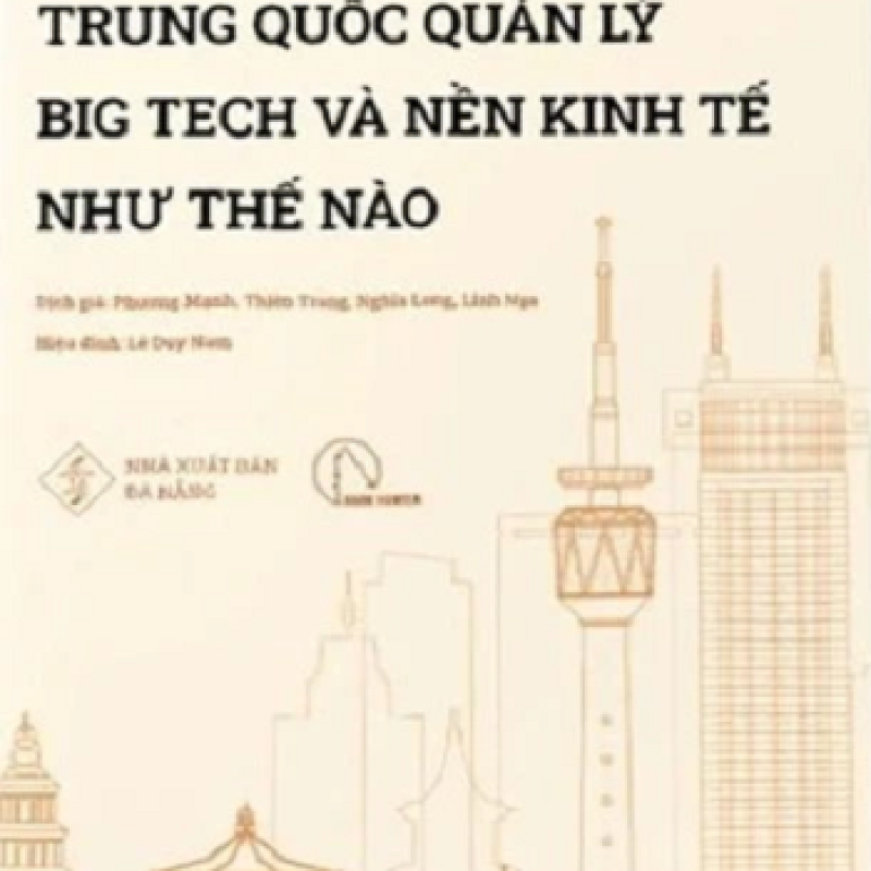 Trung quốc quản lý big tech và nền kinh tế như thế nào